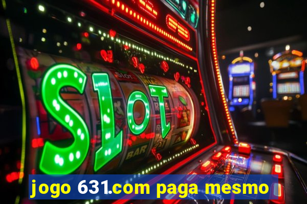 jogo 631.com paga mesmo